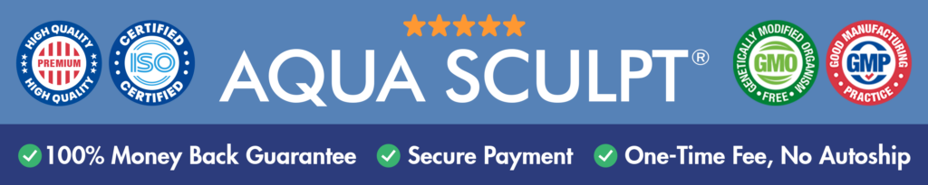 AquaSculpt benefits