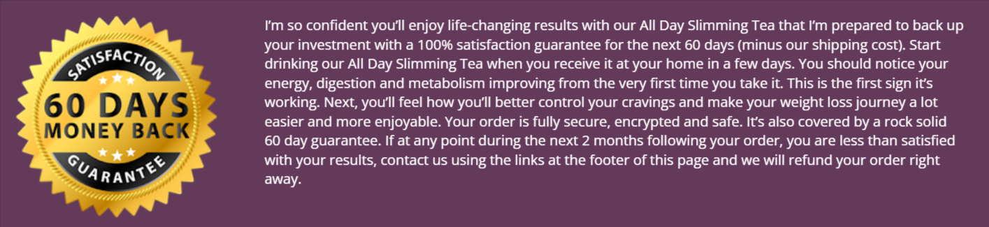 All Day Slimming Tea Money-Back Guarantee