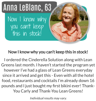  Cinderella Lean Greens Solution Testimonials