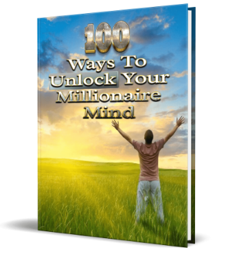 100 Ways To Unlock Your Millionaire Mind