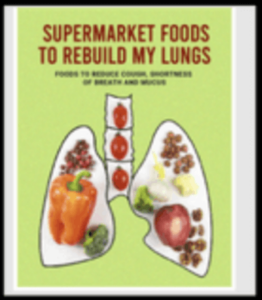 Supermarket Foods to Rebuild My Lungs