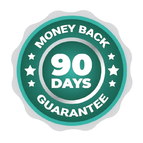 90 days Money Back Guarantee